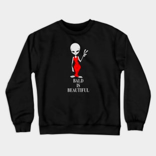 Bald is Beautiful Crewneck Sweatshirt